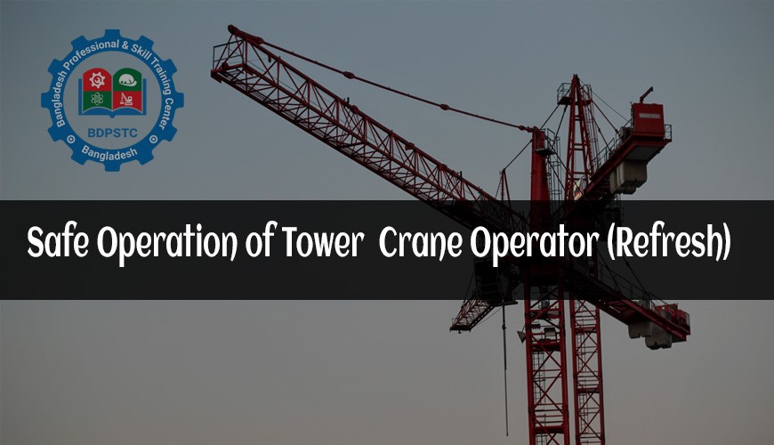 Safe Operation of Tower Crane Operator (refresh)