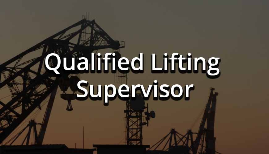 Qualified Lifting Supervisor